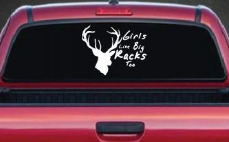 Girls Like Big Racks Too Deer Hunting Car or Truck Window Decal Sticker