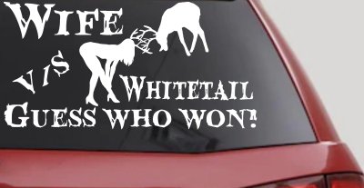 Wife VS Whitetail Hunting Decal - Funny Car Truck Window Sticker
