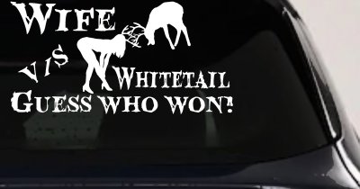 Wife VS Whitetail Hunting Decal - Funny Car Truck Window Sticker
