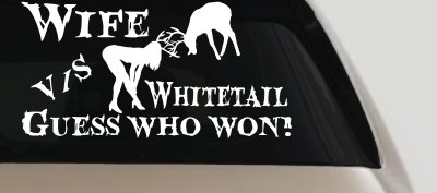 Wife VS Whitetail Hunting Decal - Funny Car Truck Window Sticker