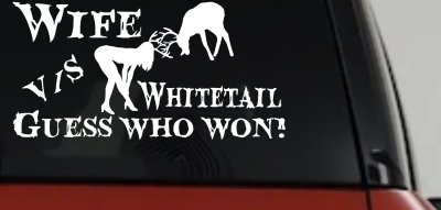Wife VS Whitetail Hunting Decal - Funny Car Truck Window Sticker