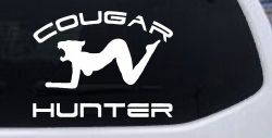 Cougar Hunter Funny Car or Truck Window Decal Sticker