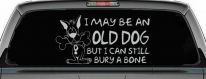 Funny Old Dog Still Buries Bone Vinyl Decal Car Truck Window Sticker (Light Gray)