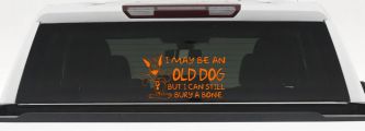 Funny I May Be An Old Dog But I Can Still Bury A Bone Car or Truck Window Decal Sticker (Orange)
