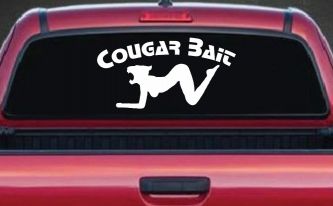 Cougar Bait Funny Car or Truck Window Decal Sticker