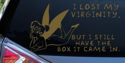 Funny I lost My Virginity But I still Have the Box It Came In Car or Truck Window Decal Sticker (Gold)