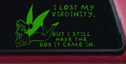 Funny I lost My Virginity But I still Have the Box It Came In Car or Truck Window Decal Sticker (Lime)