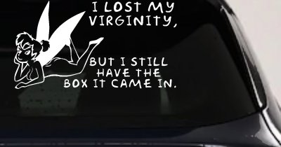 Funny Fairy Pixie I lost My Virginity But I Still Have The Box It Came In Car or Truck Vinyl Window Decal Sticker