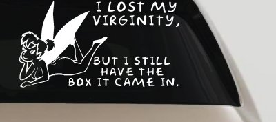 Funny Fairy Pixie I lost My Virginity But I Still Have The Box It Came In Car or Truck Vinyl Window Decal Sticker