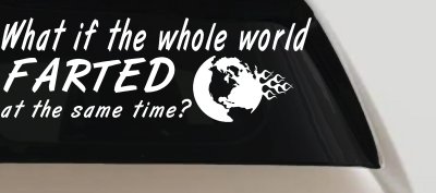 Funny World Fart Decal - Car Truck Window Vinyl Sticker Gag Gift