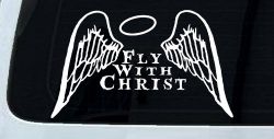 Fly With Christ Halo and Angel Wings Christian Car or Truck Window Decal Sticker