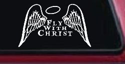 Fly With Christ Halo and Angel Wings Christian Car or Truck Window Decal Sticker
