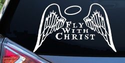 Fly With Christ Halo and Angel Wings Christian Car or Truck Window Decal Sticker