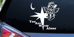 You Are Never Alone Guardian Angel Christian Car or Truck Window Decal Sticker