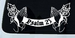 Psalm 23 Scroll with Praying Hands and Roses Christian Car or Truck Window Decal Sticker