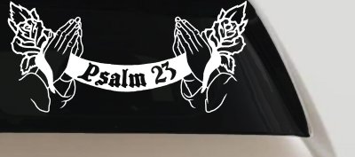 Psalm 23 Scroll Praying Hands Roses Christian Car Truck Window Decal