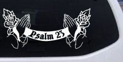 Psalm 23 Scroll with Praying Hands and Roses Christian Car or Truck Window Decal Sticker