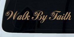 Walk By Faith Christian Car or Truck Window Decal Sticker (Light Brown)