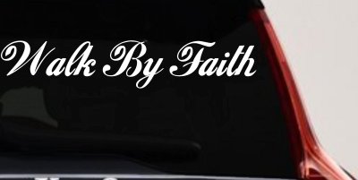 Walk By Faith Christian Car Truck Window Vinyl Decal Sticker