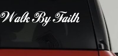 Walk By Faith Christian Car Truck Window Vinyl Decal Sticker