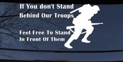 Stand Behind Our Troops or Stand in Front of Them Military Car or Truck Window Decal Sticker