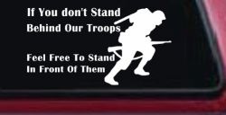 Stand Behind Our Troops or Stand in Front of Them Military Car or Truck Window Decal Sticker