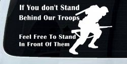 Stand Behind Our Troops or Stand in Front of Them Military Car or Truck Window Decal Sticker
