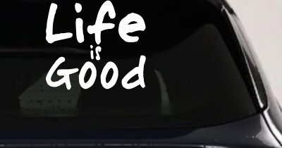 Life is Good Christian Decal for Car Truck Window Vinyl Sticker