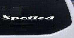 Spoiled with Crown Car or Truck Window Decal Sticker