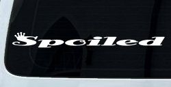 Spoiled with Crown Car or Truck Window Decal Sticker (White)