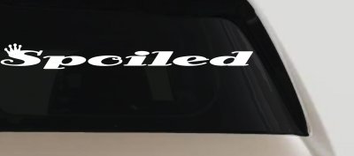 Spoiled with Crown Car Decal | Truck Window Vinyl Sticker