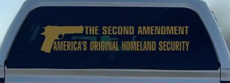 The 2nd Amendment America's Original Homeland Security Guns Car or Truck Window Decal Sticker (Gold)