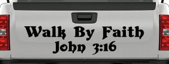 Walk by Faith John 3:16 Christian Car or Truck Window Decal Sticker (Black)