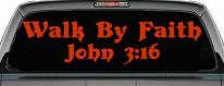 Walk by Faith John 3:16 Christian Car or Truck Window Decal Sticker (Orange Red)