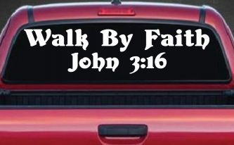 Walk by Faith John 3:16 Christian Car or Truck Window Decal Sticker