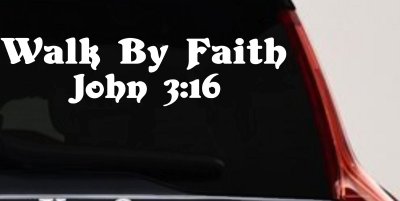 Walk by Faith John 316 Christian Car Truck Window Decal Sticker