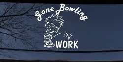 Gone Bowling Pee On Work Car or Truck Window Decal Sticker
