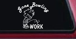 Gone Bowling Pee On Work Car or Truck Window Decal Sticker