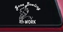 Gone Bowling Pee On Work Car or Truck Window Decal Sticker