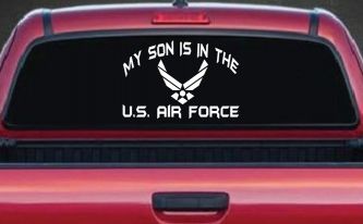 My Son Is In The U.S. Air Force Military Car or Truck Window Decal Sticker