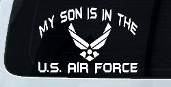 My Son Is In The U.S. Air Force Military Car or Truck Window Decal Sticker
