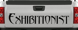Exhibitionist Car or Truck Window Decal Sticker (Black)