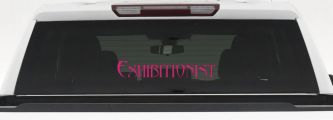 Exhibitionist Car or Truck Window Decal Sticker (Hot Pink)