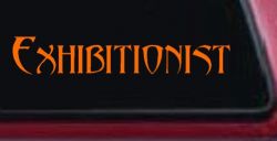 Exhibitionist Car or Truck Window Decal Sticker (Orange)