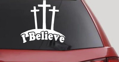 3 Crosses I Believe Christian Car Truck Window Decal Sticker