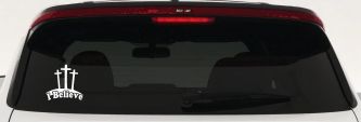 3 Crosses I Believe Christian Car or Truck Window Decal Sticker (White)