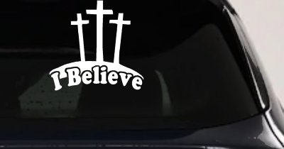 3 Crosses I Believe Christian Car Truck Window Decal Sticker