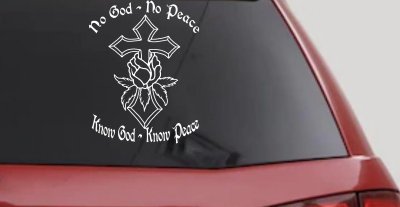 Christian Car Decal No God No Peace Know God Know Peace Window Sticker