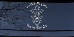 No God No Peace Know God Know Peace Christian Car or Truck Window Decal Sticker