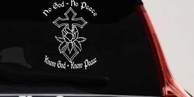 Christian Car Decal No God No Peace Know God Know Peace Window Sticker